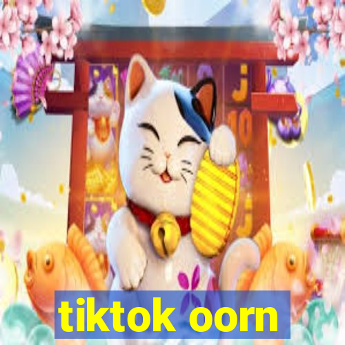 tiktok oorn